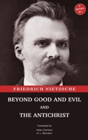 The Antichrist/Beyond Good and Evil 9355224206 Book Cover