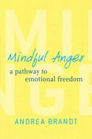 Mindful Anger: A Pathway to Emotional Freedom 0393708942 Book Cover