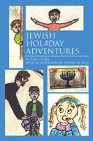 Jewish Holiday Adventures 1434996182 Book Cover