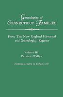 Genealogies of Connecticut Families. from the New England Historical and Genealogical Register. Volume III: Painter - Wyllys (Includes Index to Volume 0806310294 Book Cover