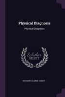 Physical diagnosis 1377664937 Book Cover