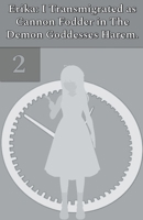 Erika: I Transmigrated as Cannon Fodder in The Demon Goddesses Harem. B0CTS1CPKF Book Cover