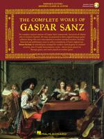 Complete Works Of Gaspar Sanz (2 books + 2 CDs) (Classical Guitar) 0825616956 Book Cover