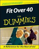 Fit Over 40 for Dummies 0764553054 Book Cover
