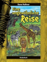 Eine ungewöhnliche Reise (German Edition) 3769356853 Book Cover