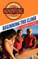 Beginning The Climb: Leaders Guide 1593175159 Book Cover