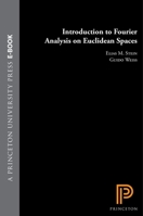 Introduction to Fourier Analysis on Euclidean Spaces. (PMS-32) 069108078X Book Cover