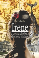 Irene: La donna che battè Sherlock Holmes (Adler) (Italian Edition) B0882N5NS1 Book Cover