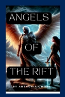 Angels of the Rift 2934105466 Book Cover