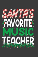 Santa's Favorite Music Teacher: Perfect 100 pages 6*9 Inch Notebook Lined Journal For Music Teacher. Cool Christmas Music Teacher Unique Gift. Cool Teacher Gift For This Christmas 1708345817 Book Cover