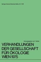 Verhandlungen der Gesellschaft für Ökologie Wien 1975: 5. Jahresversammlung vom 22. bis 24. September 1975 in Wien 9401571708 Book Cover