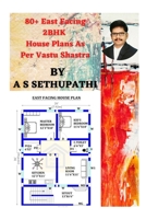 80+ East Facing 2BHK House Plans As Per Vastu Shastra 1711169218 Book Cover