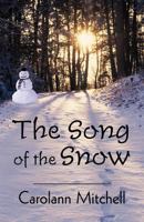 The Song of the Snow 0595466095 Book Cover