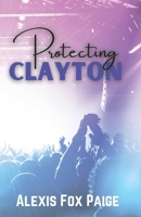Protecting Clayton B0F7FYWWH8 Book Cover