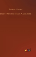 Dred Scott Versus John F. A. Standford 3752323175 Book Cover