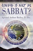 Zondag Is Niet De Sabbat?: Sunday Is Not The Sabbath? (Dutch) 154125418X Book Cover