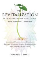The Revitalization of the African-American Baptist Church, Association and Convention 1629523070 Book Cover