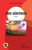 Cris séditieux: Poèmes (L'Afrique Qui Se Bat) (French Edition) 2343150184 Book Cover