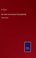 Die Lehre vom neueren Festungskrieg: Zweiter Band 3742843753 Book Cover