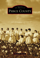 Pierce County 1467104760 Book Cover