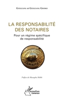 La responsabilité des notaires: Pour un régime spécifique de responsabilité (Harmattan Cameroun) (French Edition) 2343141126 Book Cover