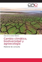 Cambio climático, biodiversidad y agroecología 6203032484 Book Cover