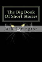 The Big Book Of Short Stories: Volume 1 1541344790 Book Cover