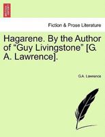 Hagarene. By the Author of "Guy Livingstone" 1241209278 Book Cover