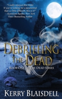 Debriefing the Dead 1951141032 Book Cover