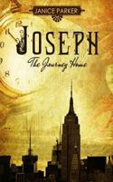 Joseph: The Journey Home 1946946109 Book Cover