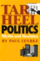 Tar Heel Politics: Myths and Realities 0807818844 Book Cover