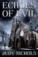 Echoes of Evil 1728929903 Book Cover