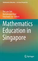 Mathematics Education in Singapore 9811335729 Book Cover