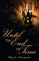 Until the End of Time 1543747663 Book Cover