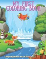 My First Coloring Book - Coloring Book For Kids B08L8LY8PN Book Cover
