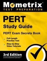 PERT Study Guide: PERT Exam Secrets Book, Full-Length Practice Test, Step-by-Step Video Tutorials: [3rd Edition] 1516720032 Book Cover