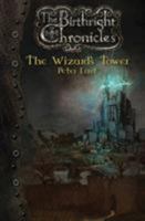 The Wizard's Tower: The Birthright Chronicles 1934610895 Book Cover