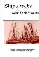 Shipwrecks in New York Waters 0940160447 Book Cover