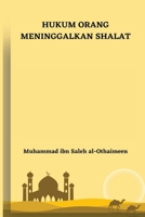 Hukum Orang Meninggalkan Shalat 2654457680 Book Cover
