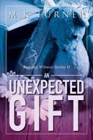 An Unexpected Gift 1999673409 Book Cover