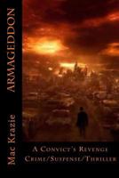 Armageddon: A Convict's Revenge 1974134822 Book Cover