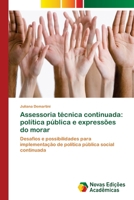 Assessoria técnica continuada: política pública e expressões do morar 6202032588 Book Cover