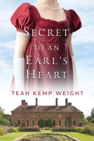 Secret to an Earl's Heart 1959710036 Book Cover