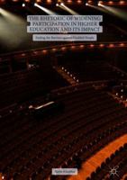 The Rhetoric of Widening Participation in Higher Education and its Impact: Ending the Barriers against Disabled People 3030093662 Book Cover