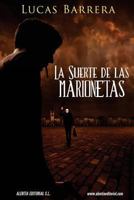 La Suerte de Las Marionetas 1497509203 Book Cover