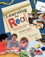 Learning for Real: Teaching Content and Literacy Across the Curriculum 0325046034 Book Cover