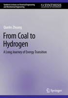 From Coal to Hydrogen : A Long Journey of Energy Transition 3031555880 Book Cover
