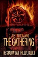The Gathering: The Shadow Gate Trilogy: Book II 0595335942 Book Cover