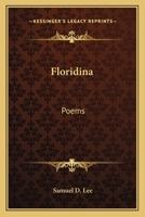 Floridina: Poems 0548474001 Book Cover