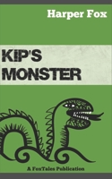 Kip's Monster 1910224197 Book Cover